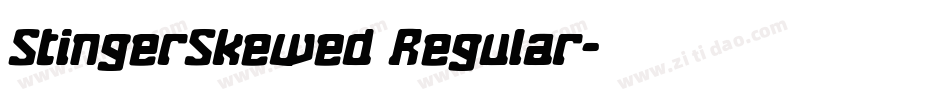 StingerSkewed Regular字体转换